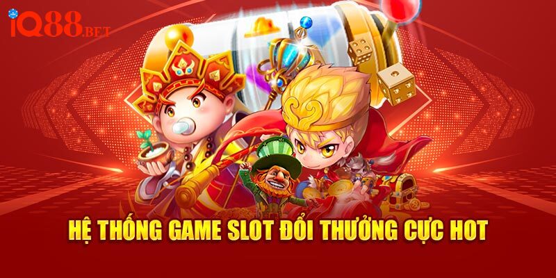 Hệ thống trò chơi slot thu hút rất nhiều người chơi