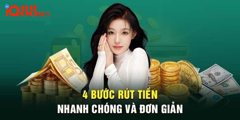 4 bước rút tiền IQ88 đơn giản