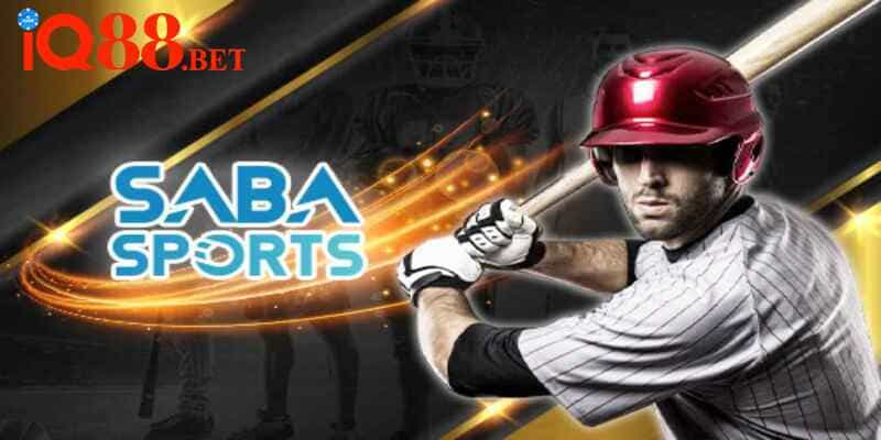 Saba Sports và những trải nghiệm không thể tuyệt vời hơn tại nhà cái IQ88